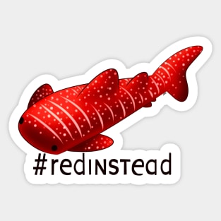 #RedInstead Autistic Whale Shark Sticker